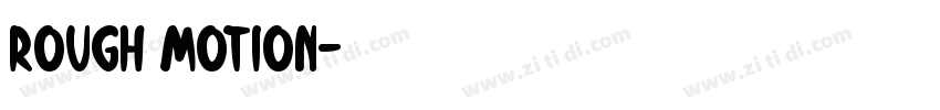 Rough Motion字体转换